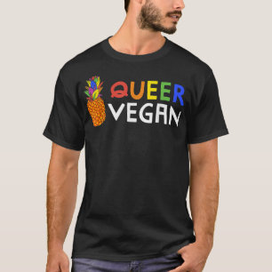 LGBTQ Pineapple Queer Vegan Gay Pride Rainbow Prid T-Shirt