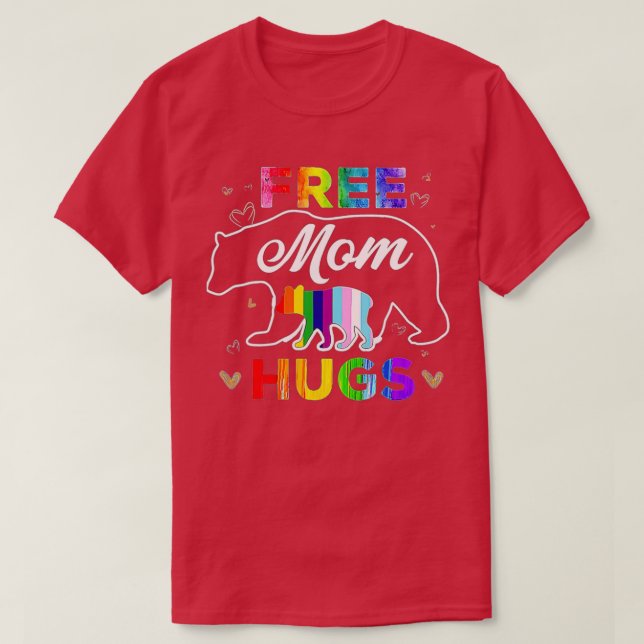 LGBTQ Pride Mama Bear Free Mama Hugs T-Shirt (Design vorne)