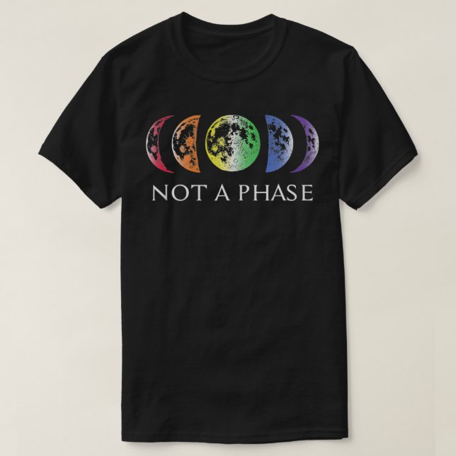LGBTQ Pride Not a Phase Moon Design for Pride Mont T-Shirt (Design vorne)