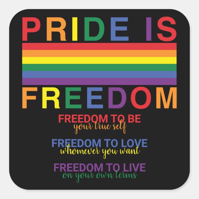 LGBTQ Pride Rainbow Flag ist Freedom Gay Rights Quadratischer Aufkleber (Vorderseite)
