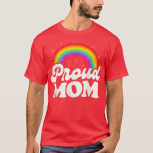 LGBTQ Proud Mama Gay Pride LGBT Ally Rainbow Mothe T-Shirt