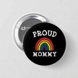 LGBTQ Proud Mommy Gay Pride Rainbow Mother Day Button