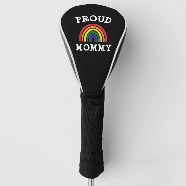 LGBTQ Proud Mommy Gay Pride Rainbow Mother Day Golf Headcover (Vorderseite)