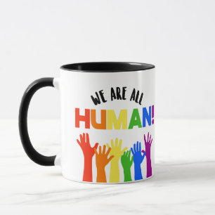 LGBTQ+ RIghts Wir sind alle Menschen Tasse