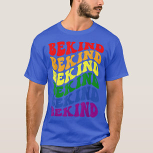 LGBTQ sei nett - sei es Ihr LGBT, Ihr LGBT-Allroun T-Shirt