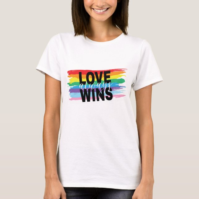LGBTQIA-Liebe gewinnt immer Rainbow Pride T - Shir T-Shirt (Vorderseite)