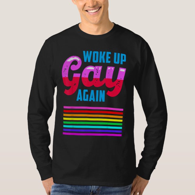 LGBTQIA+ Woke Up Gay Again Pride Rainbow Flag Men  T-Shirt (Vorderseite)
