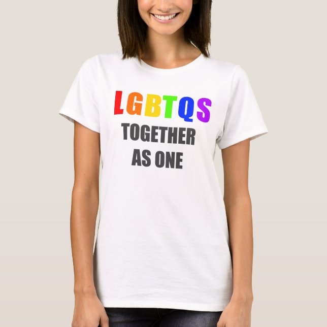 LGBTQS zusammen als eins T-Shirt (Vorderseite)