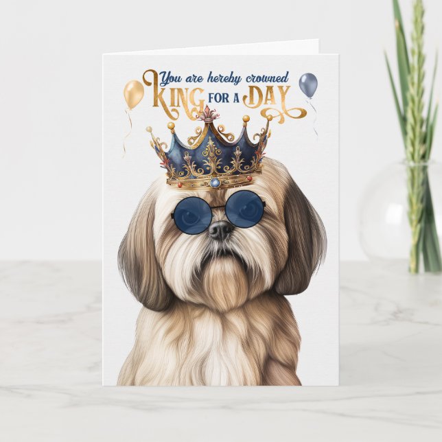 Lhasa Apso Dog King für einen Tag Funny zum Geburt Karte (Vorderseite)