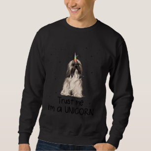 Lhasa Apsos vertraue mir, ich bin ein Einhornhund Sweatshirt
