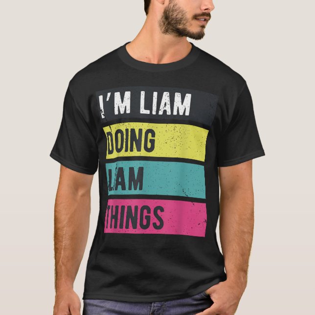 Liam Dinge lustig personalisierte Namen T-Shirt (Vorderseite)