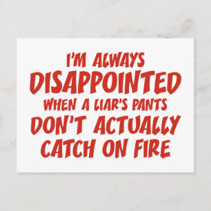 Liar Liar Pants on Fire Postkarte