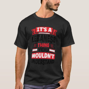 Libanesische libanesische Fahne Es ist ein libanes T-Shirt