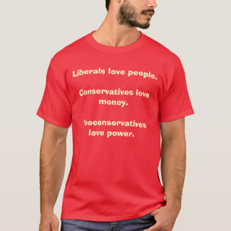 Liberal-Liebeleute. Konservativ-Liebegeld T-Shirt