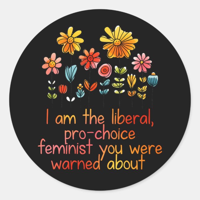 Liberal Pro Choice Feminist Runder Aufkleber (Vorderseite)
