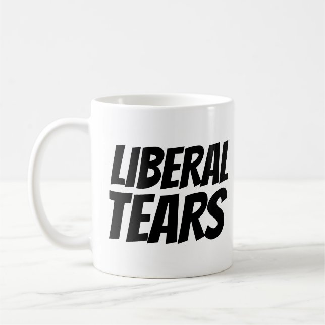 LIBERAL TEARS FUNNY COFFEE TASSE (Links)