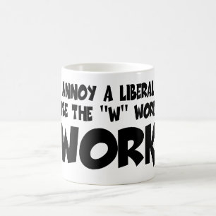 Liberale Antiarbeit Tasse