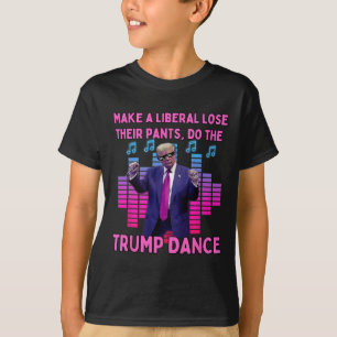 Liberale verlieren ihre Pants - Funny Trump tanzt T-Shirt
