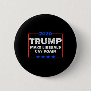 Liberale wieder zum Weinen bringen Lustiger Pro-Tr Button