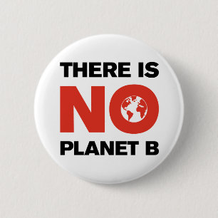Liberaler "No Planet B" Roter und Schwarzer Klimas Button