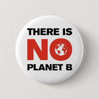 Liberaler "No Planet B" Roter und Schwarzer Klimas Button