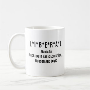 Liberaler ohne Grundbildung Kaffeetasse