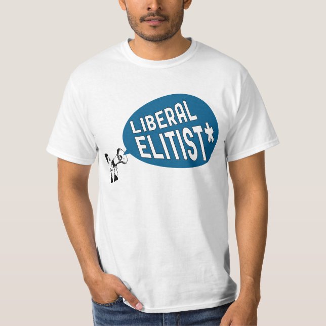Liberales Elitist* T-Shirt (Vorderseite)