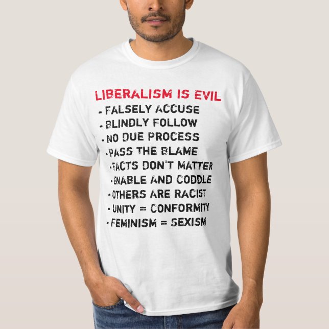 Liberalismus ist schlechter T - Shirt (Vorderseite)