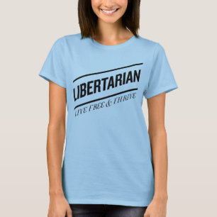 Liberalist-lebhaftfreie u. kommen vorwärts T-Shirt