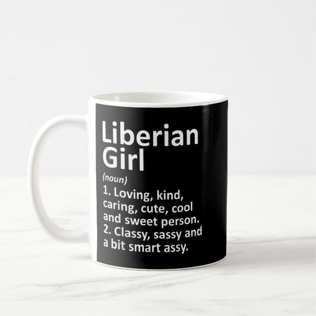 LIBERIAN GIRL LIBERIA Gift Funny Country Zuhause R Kaffeetasse (Links)