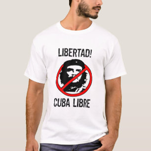 Libertad! Kuba Libre! Sweatshirt T-Shirt
