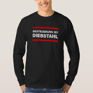Libertäre anarchistische Besteuerung ist Theft Bes T-Shirt