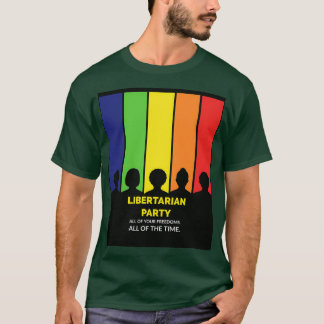 Libertäre Party Alle Ihre Freiheiten T-Shirt