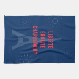 Liberté Égalité Chardonnay Funny Eiffel Tower Geschirrtuch