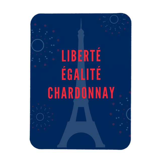 Liberté Égalité Chardonnay Funny Eiffel Tower Magnet (Vertikal)