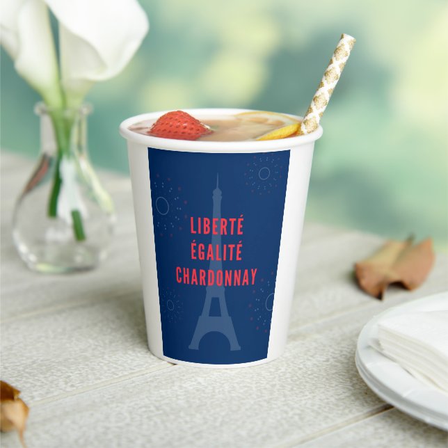 Liberté Égalité Chardonnay Funny Eiffel Tower Pappbecher (In Situ)