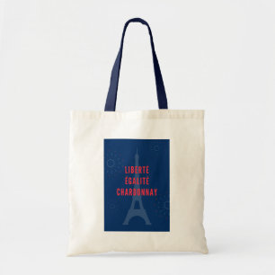 Liberté Égalité Chardonnay Funny Eiffel Tower Tragetasche