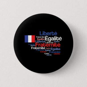 Liberté, Égalité, Fraternité französisches Button