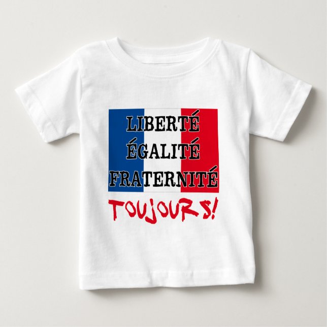 Liberte Egalite Fraternite Toujours Baby T-shirt (Vorderseite)