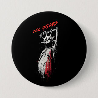 Liberty Calling: 250 Years of America Freedom Button