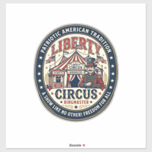 Liberty Circus Patriotischer Patriotischer Circus Aufkleber