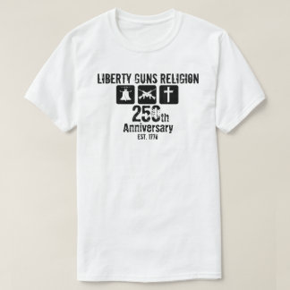 Liberty Waffen Religion etabliert 1776 250. T-Shirt