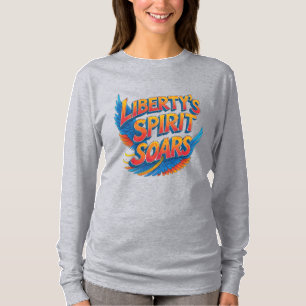 Libertys Geist erhebt sich – Text, Lebendige Freih T-Shirt