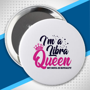 Libra Birthday Queen Astrology Signa Soul Royalty Button