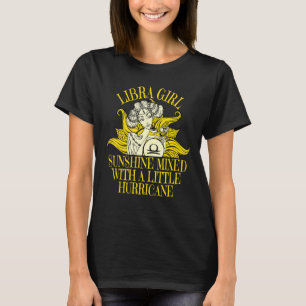 Libra Girl Sunshine Hurrikan Birthday Oktober Sep T-Shirt