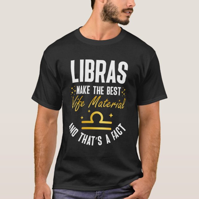 Libra Zodiac Sign Zitat T-Shirt (Vorderseite)