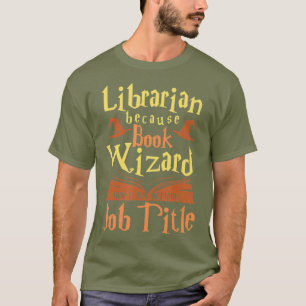 Librarian Beursache Book Wizard Not A Job Title T-Shirt