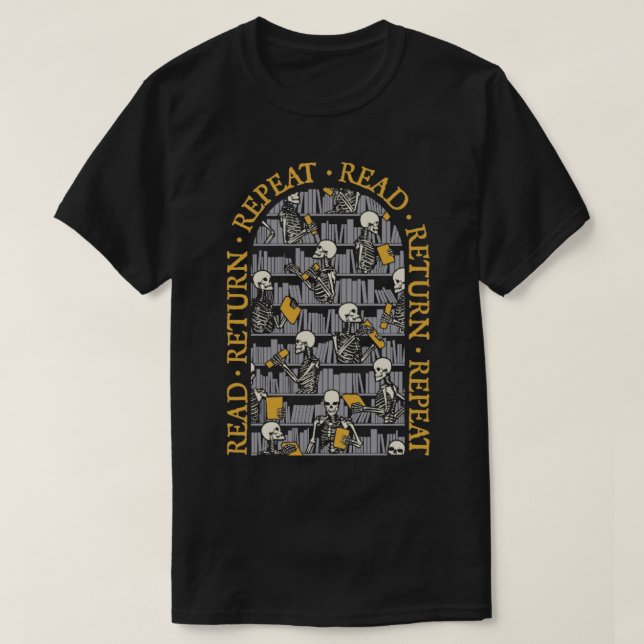 Librarian Halloween Read Return Repeat Goth Skelet T-Shirt (Design vorne)