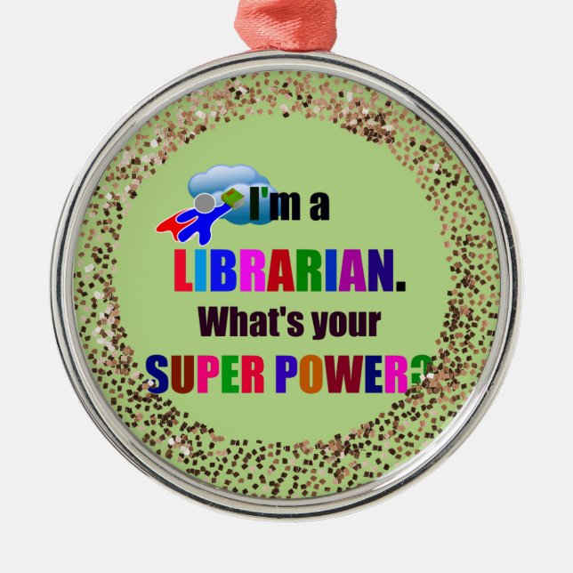 Librarian Superhero - Fettfarbiger Text, Ornament Aus Metall (Vorne)