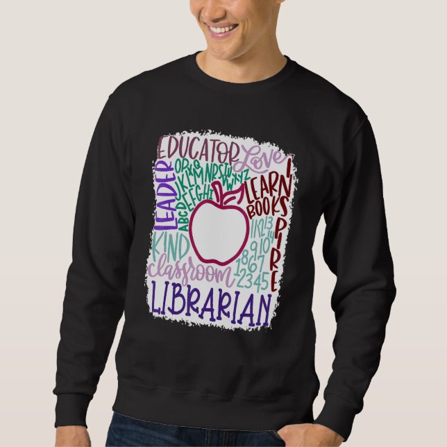 Librarian Teacher In Typography Teacher Back 2 Sch Sweatshirt (Vorderseite)